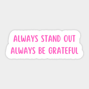 Always Stand Out Always Be Grateful Barbie Movie Fan Sticker